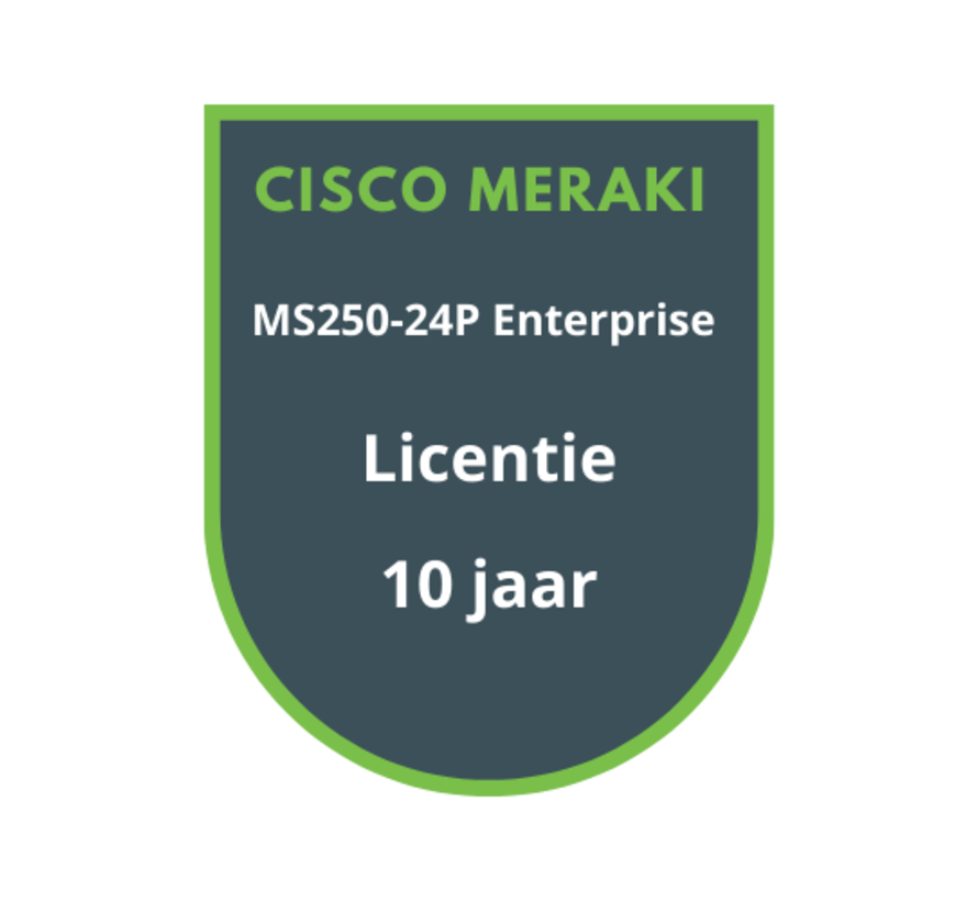 Cisco Meraki MS250-24P Enterprise Licentie 10 jaar