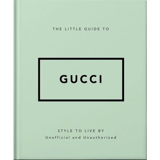 Selected by Kelly The Little Guide to Gucci