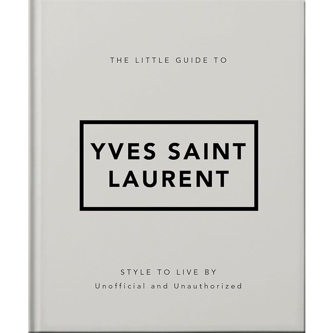 The Little Guide to Yves Saint Laurent