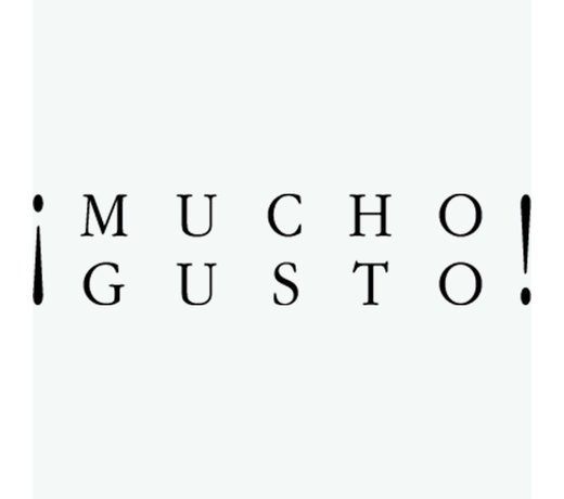 MUCHO GUSTO