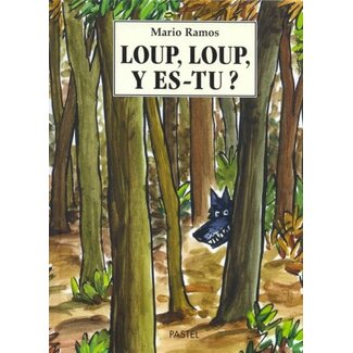 L'ÉCOLE DES LOISIRS LIVRE LOUP - LOUP Y ES-TU ? - MARIO RAMOS
