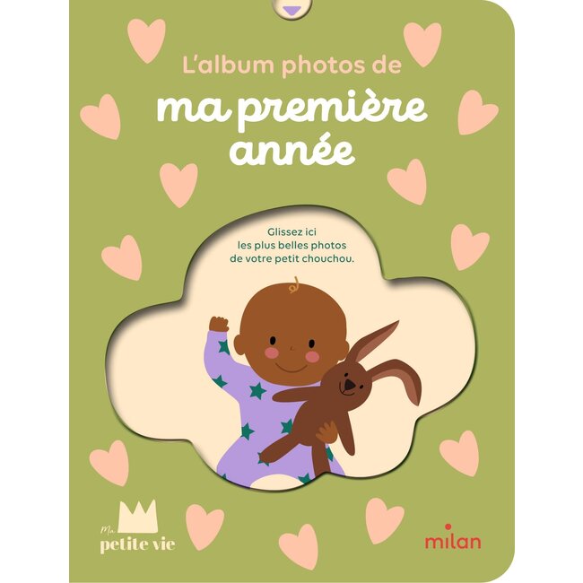 MILAN LIVRE - ALBUM PHOTO - MA PREMIÈRE ANNÉE