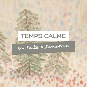 TEMPS CALME