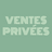 VENTES-PRIVÉES