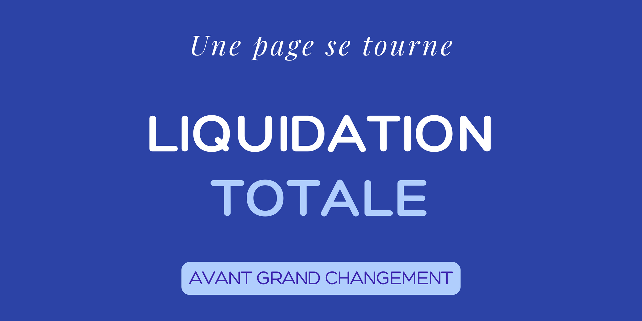 Liquidation Totale