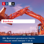 BBL Machinist grondverzet Zwolle, 1 dag per week (leerjaar 1 en 2)
