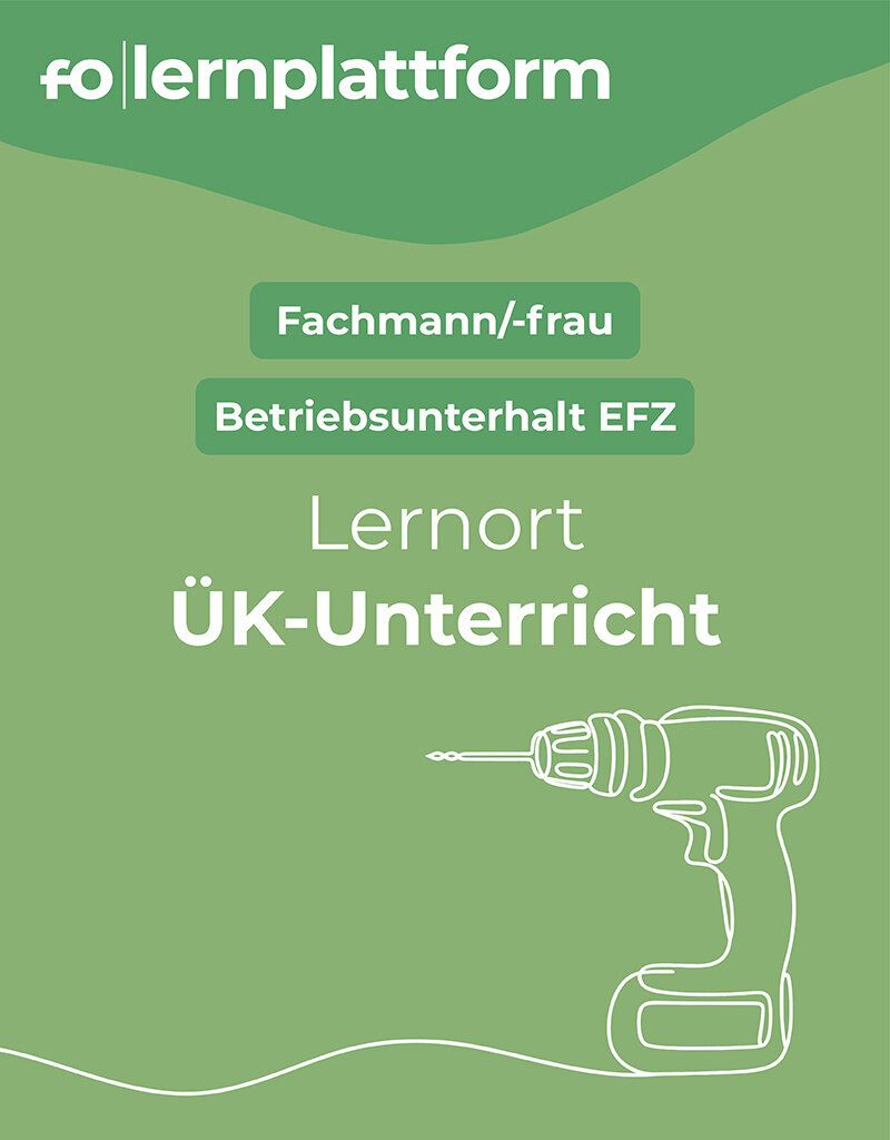 Lernplattform-Login, Fachmann/-frau Betriebsunterhalt, 3jährige EFZ-Lehre, Lernort ÜK-Unterricht