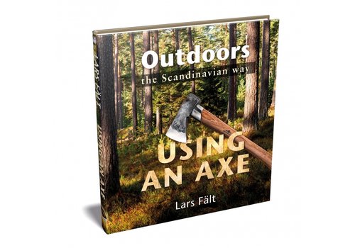 Casstrom OUTDOORS THE SCANDINAVIAN WAY – USING AN AXE - BOEK