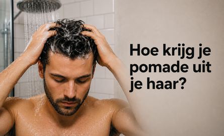 Hoe krijg je pomade uit je haar? Waterbasis vs. vetbasis