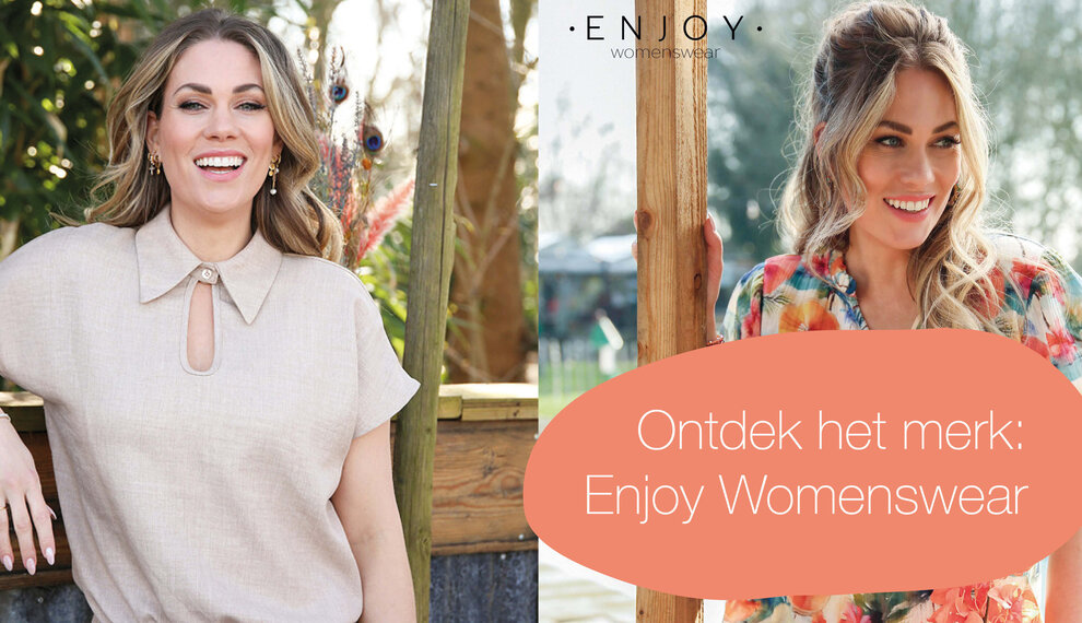 Ontdek het merk: Enjoy Womenswear