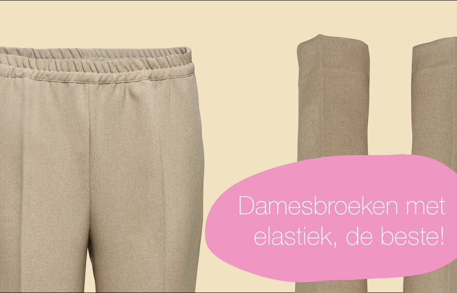 De perfecte broek met elastiek voor dames? Wij hebben 'm!