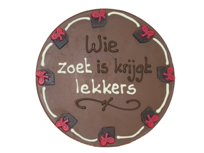 Teddy en Coco chocolade Wie zoet is krijgt lekkers - Rond chocoladeplakkaat