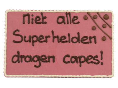 Teddy en Coco chocolade Niet alle superhelden dragen capes - Chocoladeplakkaat