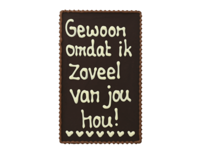 Bonvanie chocolade Gewoon, omdat ik zoveel van je hou! - Chocoladeplakkaat