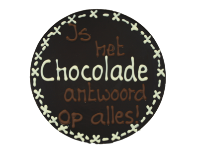 Bonvanie chocolade Chocolade is het antwoord op alles - Rond chocoladeplakkaat