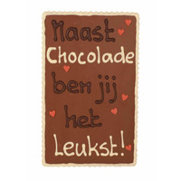 Naast chocolade ben jij het leukst! - Chocoladeplakkaat