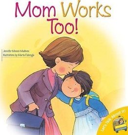 Mom Works Too