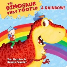 The Dinosaur that Pooped a Rainbow