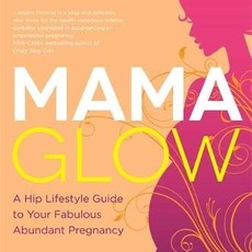 Mama Glow