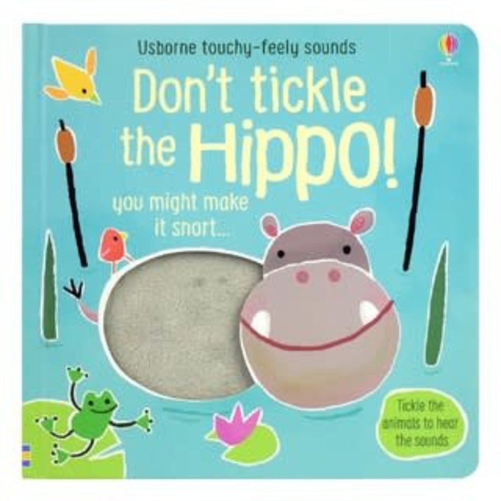 Usborne Don’t Tickle The Hippo!