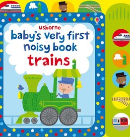 Usborne Baby’s Very First Noisy Book Trains