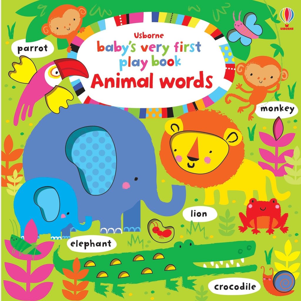 Usborne Baby's Very First Play Book Animal Words