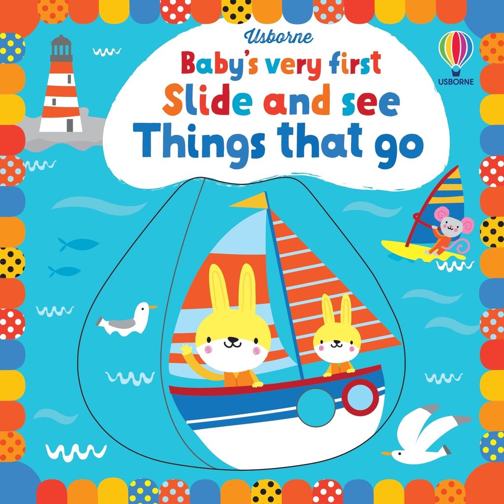 Usborne Baby's very first Slide and see Things that go