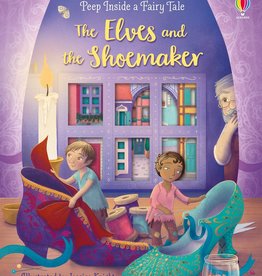 Usborne Peep Inside a Fairy Tale The Elves and The Shoemaker