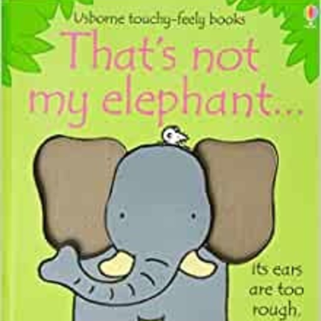 Usborne Usbornes That's Not My Elephant...