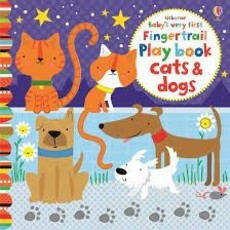 Usborne Baby’s Very First Fingertrail Playbook Cats & Dogs