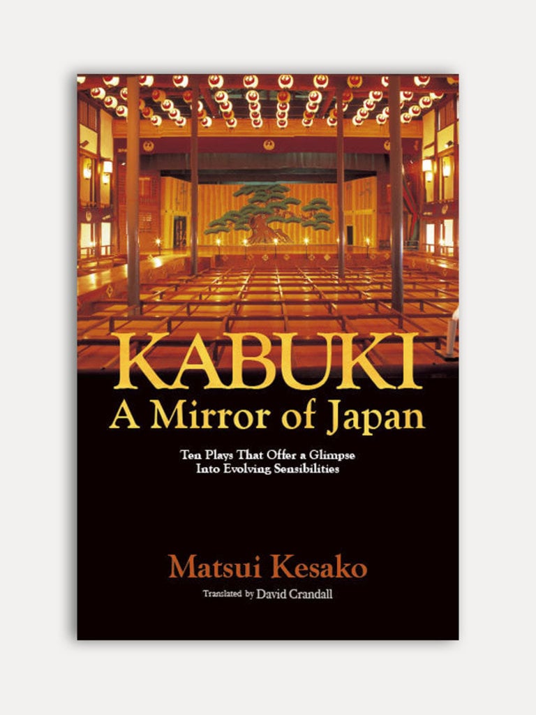 Matsui Kesako Kabuki, a Mirror of Japan. Ten Plays that Offer a Glimpse into Evolving Sensibilities.