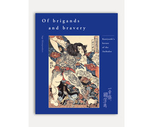 Of Brigands and Bravery - Kuniyoshi's Heroes of the Suikoden