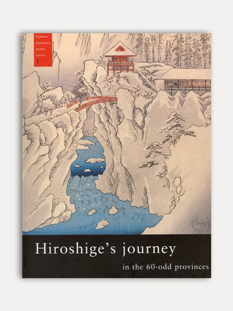 Marije Jansen Hiroshige's journey in the 60-odd provinces Marije Jansen Hiroshige's journey in the 60-odd provinces