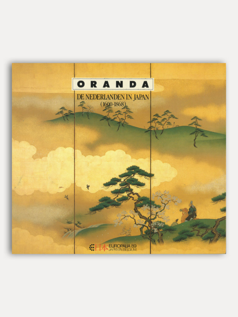 Ken Vos (et al.) Oranda. De Nederlanden in Japan 1600 - 1868
