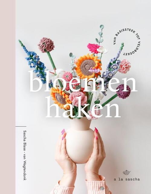 Bloemen haken Sascha Blase-van Wagtendonk
