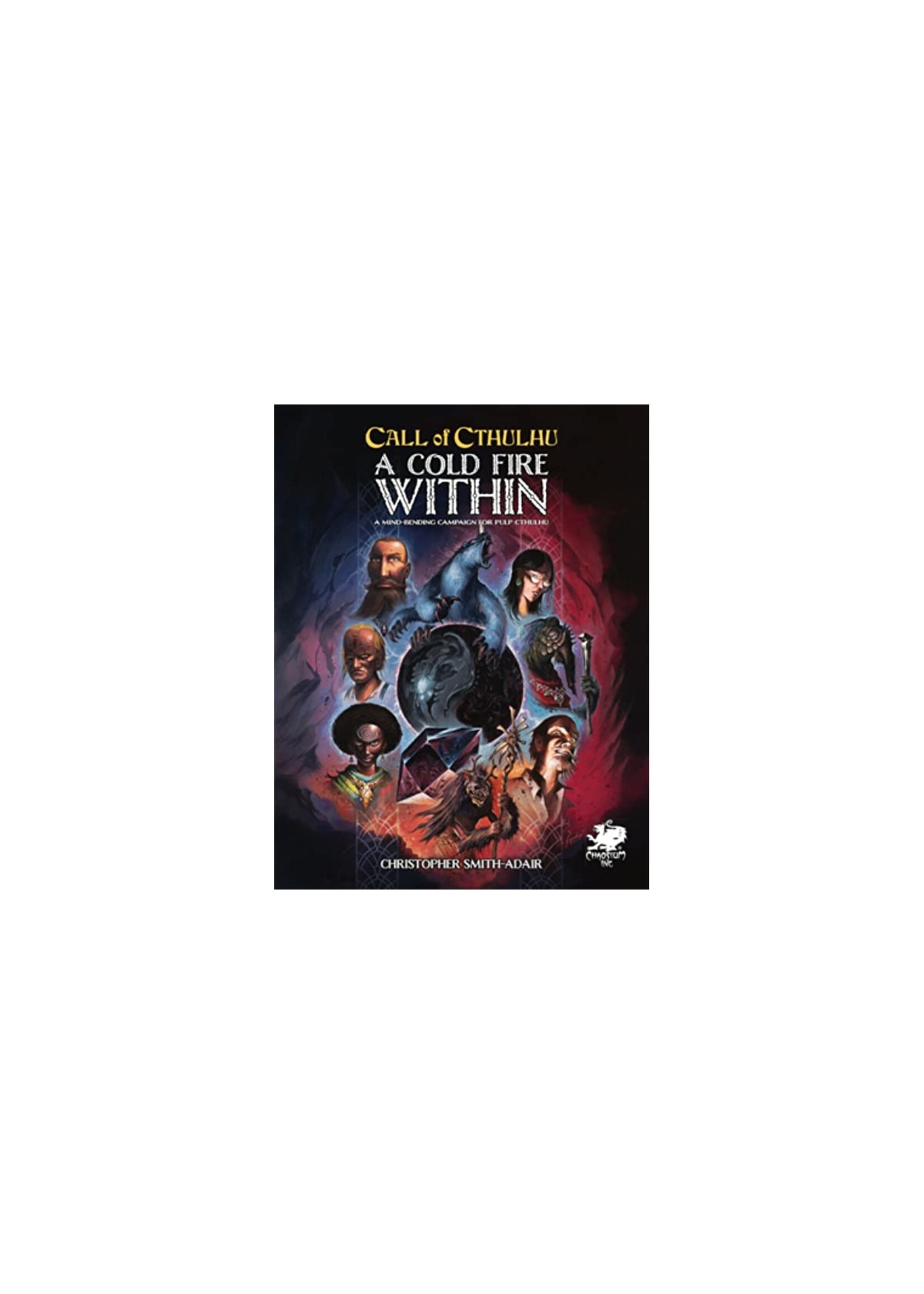 Chaosium Call of Cthulhu RPG: A Cold Fire Within  (EN)