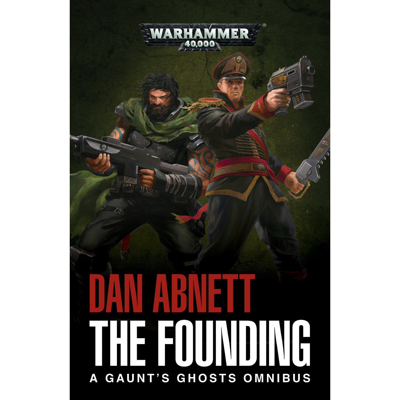 Black Library Black Library: Gaunt's Ghosts, The Founding (EN)