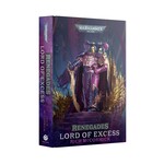 Black Library Renegades: Lord of Excess (HB) (EN)