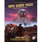 Chaosium Call of Cthulhu RPG: Down Darker Trails Setting Guide (EN)