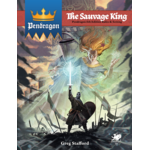 Chaosium Pendragon RPG: The Sauvage King (EN)