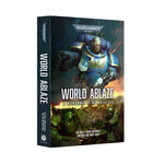 Black Library Black Library:  World Ablaze HB (EN)