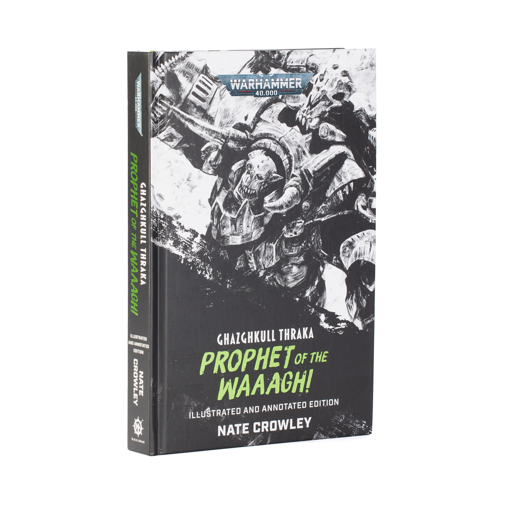 Black Library Black Library: Ghazghkull Thraka, Prophet of the Waaagh! (HB)