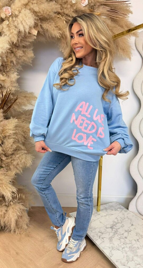 ALL WE NEED IS LOVE SWEAT BLUE