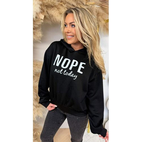 NOPE NOT TODAY HOODIE BLACK