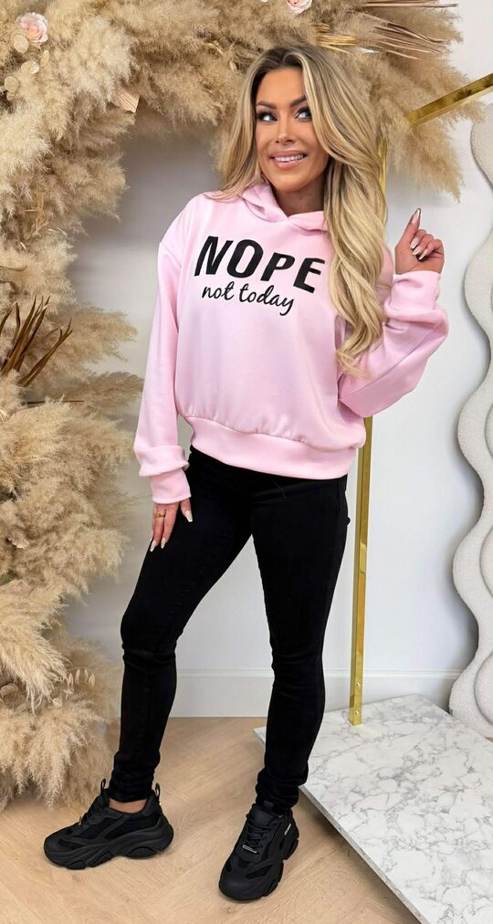 NOPE NOT TODAY HOODIE PINK
