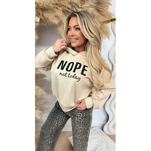 NOPE NOT TODAY HOODIE BEIGE NOPE NOT TODAY HOODIE BEIGE