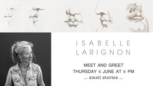 Meet and greet with perfumer Isabelle Larignon