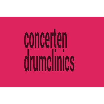 Concerten & drumclinics