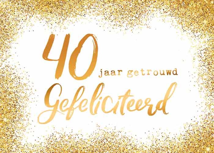 snijder Uitrusting verkoper 40 jaar getrouwd - Snelwenskaart.nl