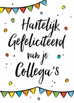 Hartelijk gefeliciteerd van je collega's